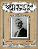 Don't bite the hand that's feeding you, 1915